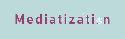 image: Call for papers: Mediatization Conference 4. Field-specific mediatization(s)